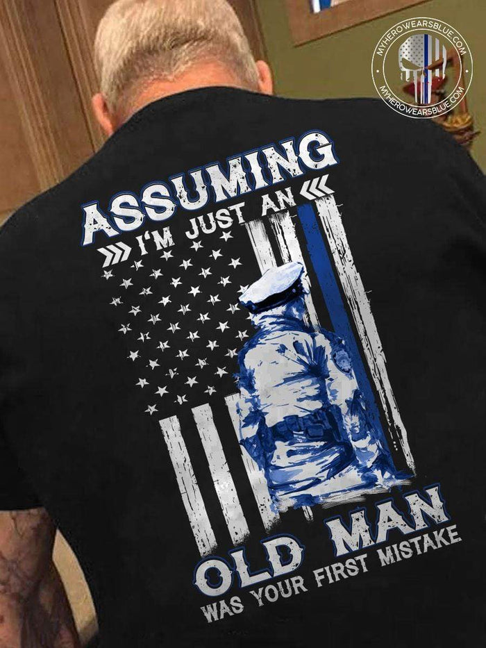 Apparel S / Black Assuming I'm An Old Man - Your First Mistake Shirt - Standard T-shirt