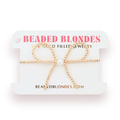 Beaded Blondes - Bracelet - Bow - Gold - Findlay Rowe Designs