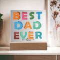 BEST DAD EVER-#1-Square Acrylic Plaque!