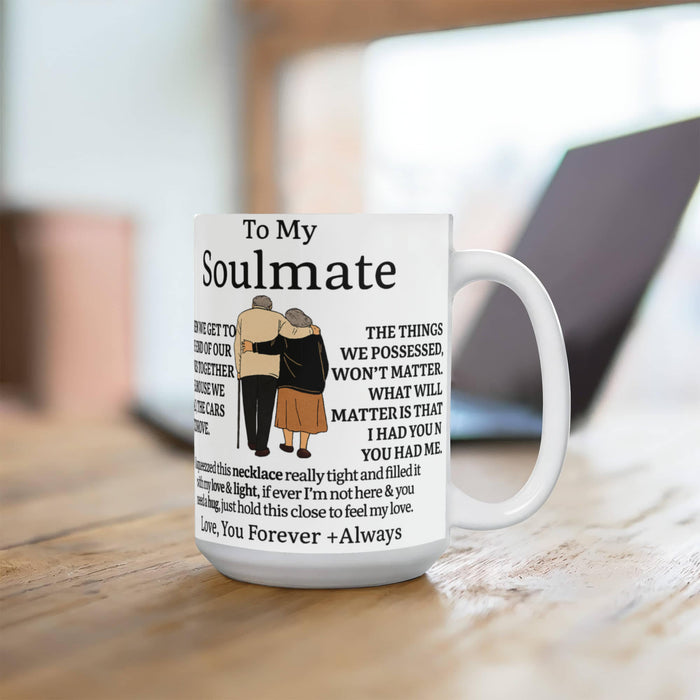 Coffee Mug for Soulmate - Forever Always - Romantic Ceramic Mug