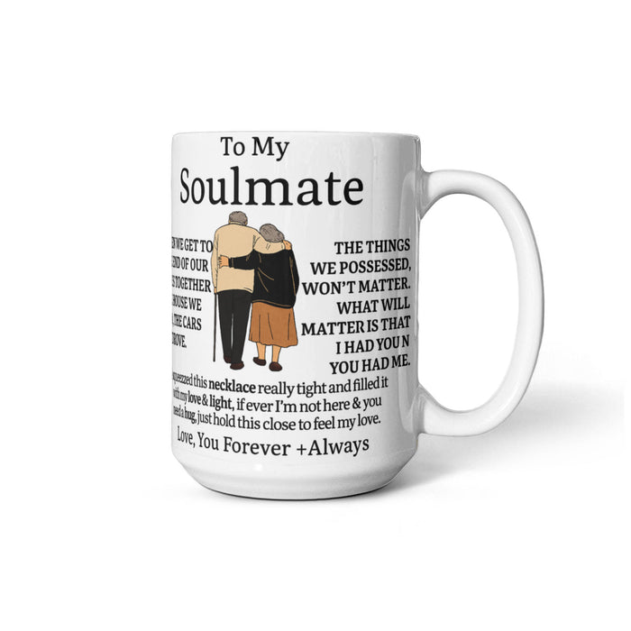Coffee Mug for Soulmate - Forever Always - Romantic Ceramic Mug