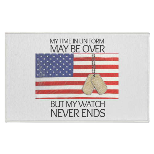 'My Time in Uniform May be Over-But my Watch Never Ends-Front Door Mat-Rug