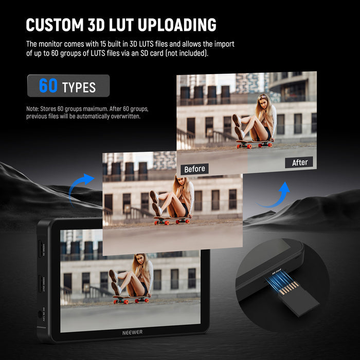 NEEWER F700 Touch Screen Field Monitor comes with 15 built in 3D LUTS files.