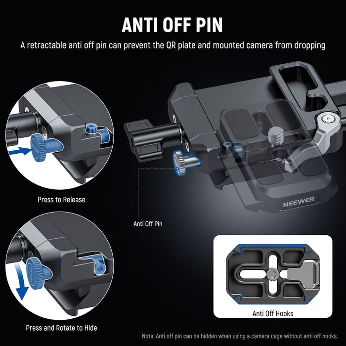 A retractable anti off pin can prevent the QR plate and mounted camera from dropping