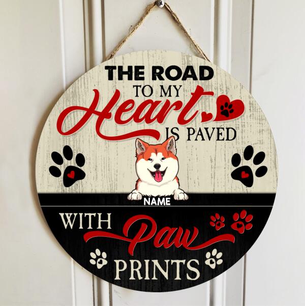Pawzity Custom Wooden Signs, Gifts For Dog Lovers, The Road To My Heart Is Paved With Pawprints , Dog Mom Gifts