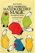 Self Working Handkerchief Magic by Karl Fulves - Book