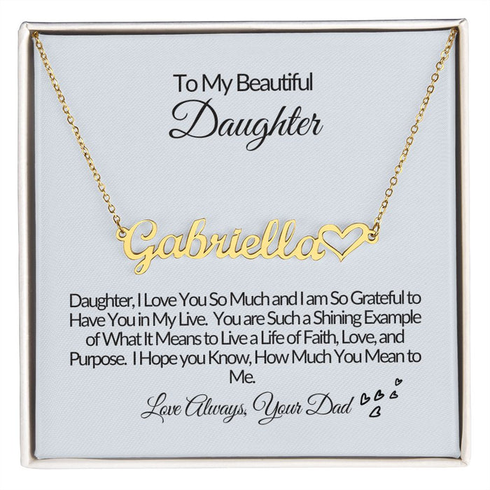 To My Beautiful Daughter-U are Loved-Personalize Heart Name Necklace