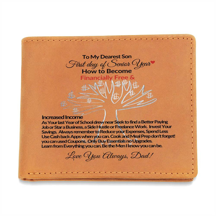 To My Dearest Son-First Day Senior Year-Find Better Paying Job-Fr. Love Dad-Graphic Leather Wallet