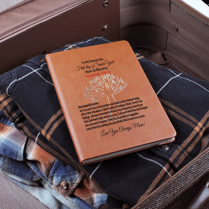 To My Dearest Son-First Day Senior Year-Find Better Paying Job-Fr. Love Mom-Graphic Leather Journal